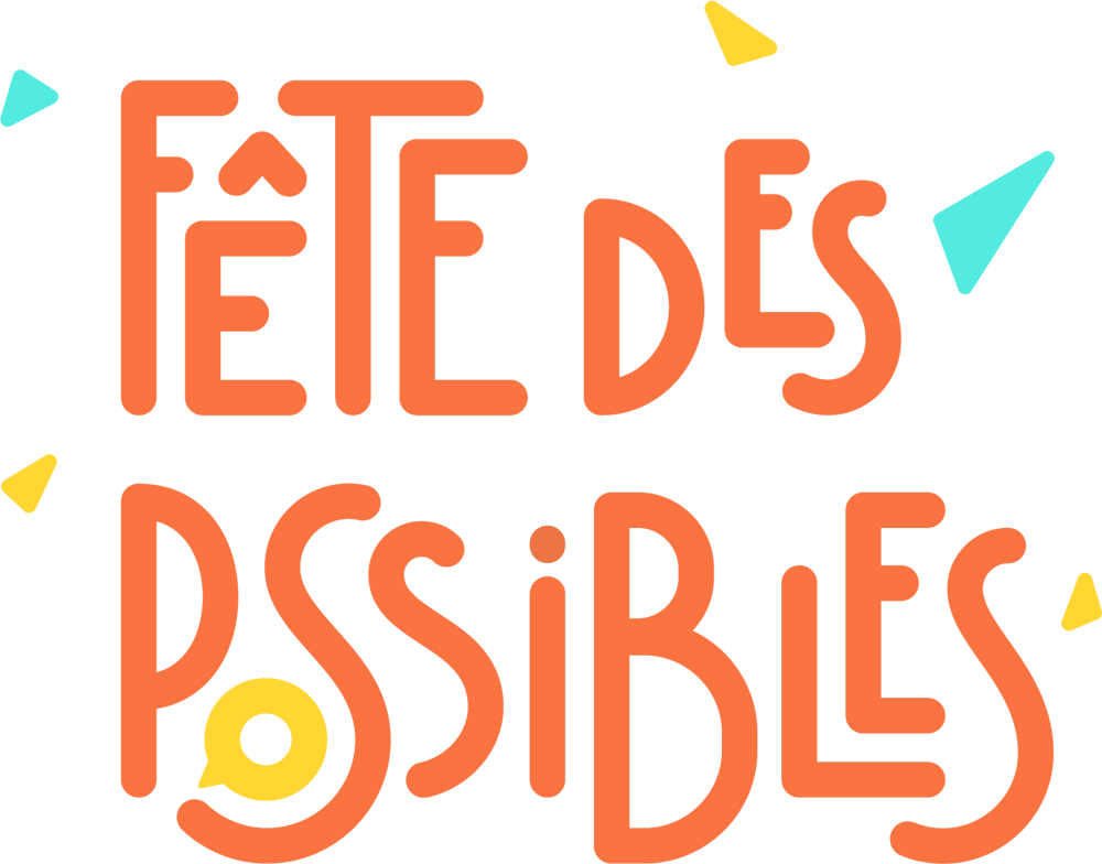 FÊTE DES POSSIBLES